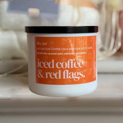 Iced Coffee &amp; Red Flags